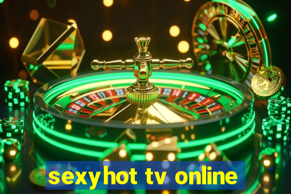 sexyhot tv online